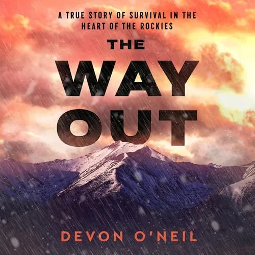 The Way Out By Devon O’Neil